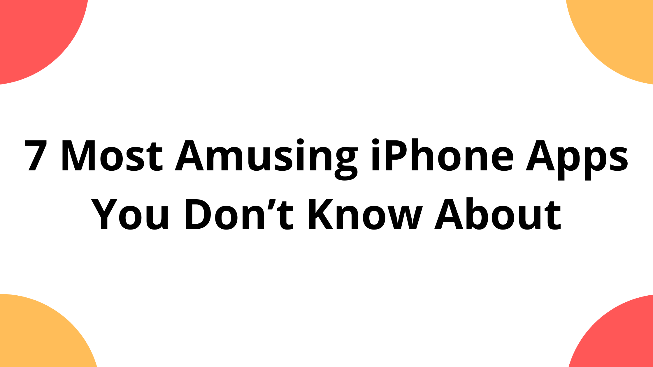 7 Most Amusing IOS Apps You Don’t Know About