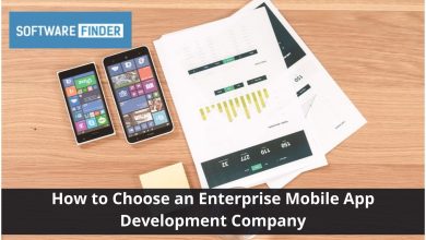 How to Choose an Enterprise Mobile App Development Company
