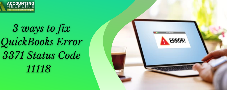 Simple techniques to resolve QuickBooks Error 3371 status code 11118