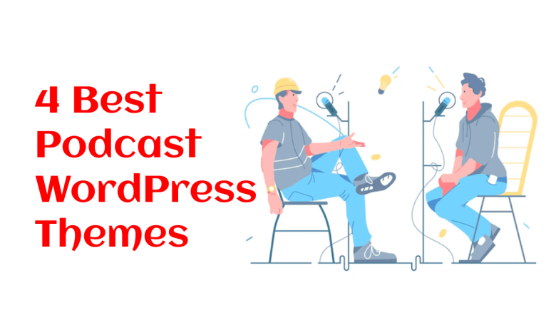 4 Best Podcast WordPress Themes